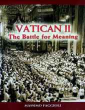 VATICAN II: THE BATTLE FOR MEANING